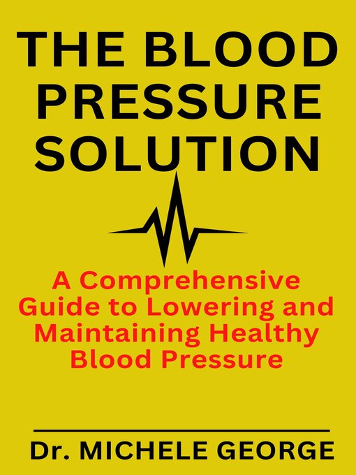 Title details for The Blood Pressure Solution by Ahmad  Mukhtar - Wait list